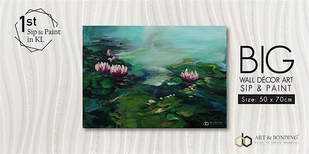 Sip & Paint Night : BIG Canvas - Water Lilies Pond Inspired by Claude Monet