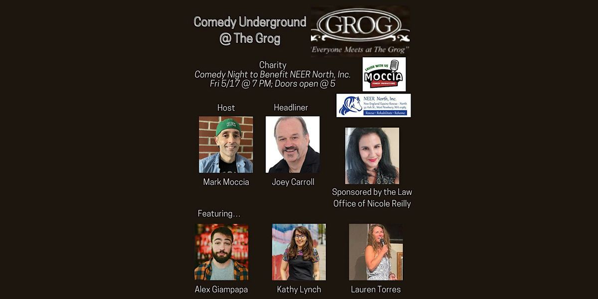 21+ Charity Comedy Underground @ The Grog to benefit NEER North!