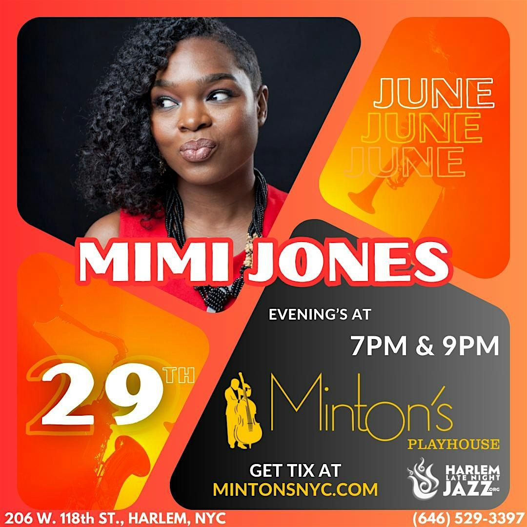 Sat. 06\/29: Mimi Jones at the Legendary Minton's Playhouse Harlem.