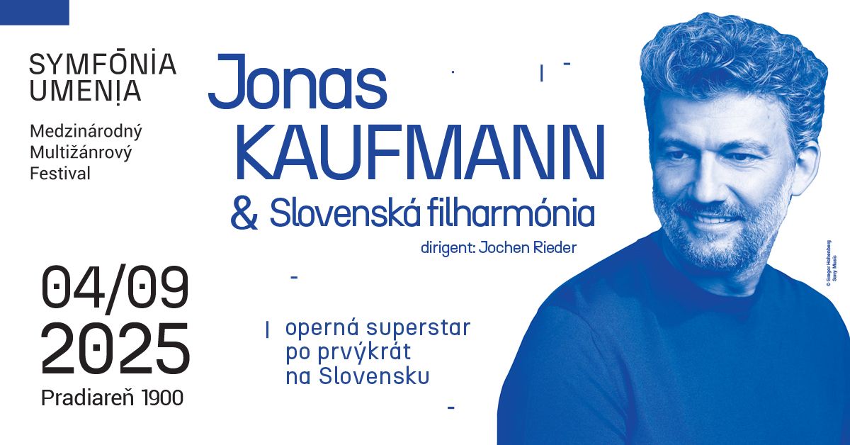 JONAS KAUFMANN & Slovensk\u00e1 filharm\u00f3nia