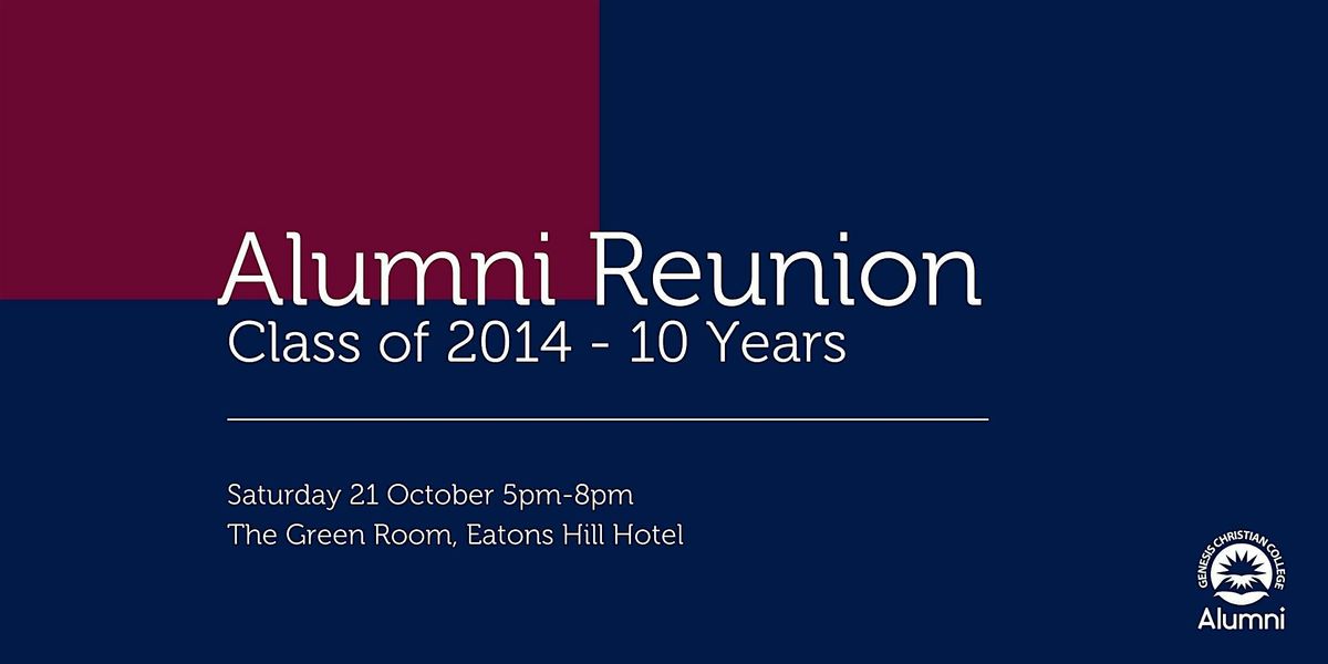 Alumni Reunion - Class of 2014 - 10 Years