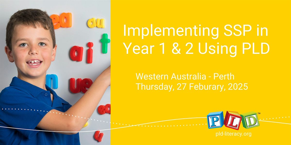 Implementing SSP in Year 1 & 2 Using PLD Feburary 2025 (Perth)