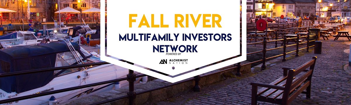 Fall River Multifamily Investors Networking Mixer!