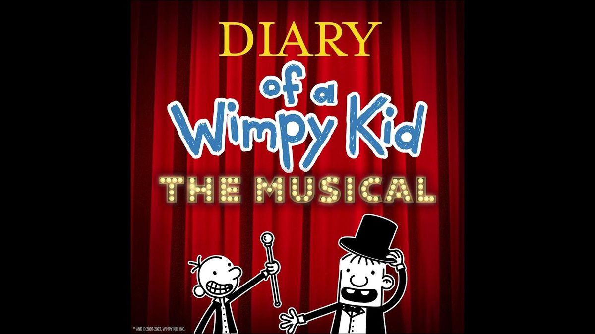 Diary of a Wimpy Kid - The Musical