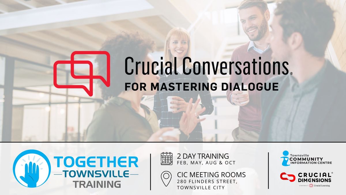 Crucial Conversations for Mastering Dialogue