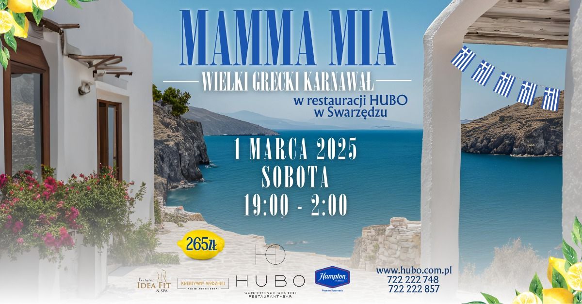 MAMMA MIA - Wielki Grecki Karnawa\u0142 - Restauracja HUBO w Swarz\u0119dzu