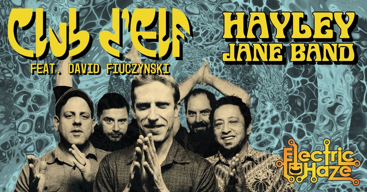 Club d'Elf Featuring Fuze & Hayley Jane Band at Electric Haze