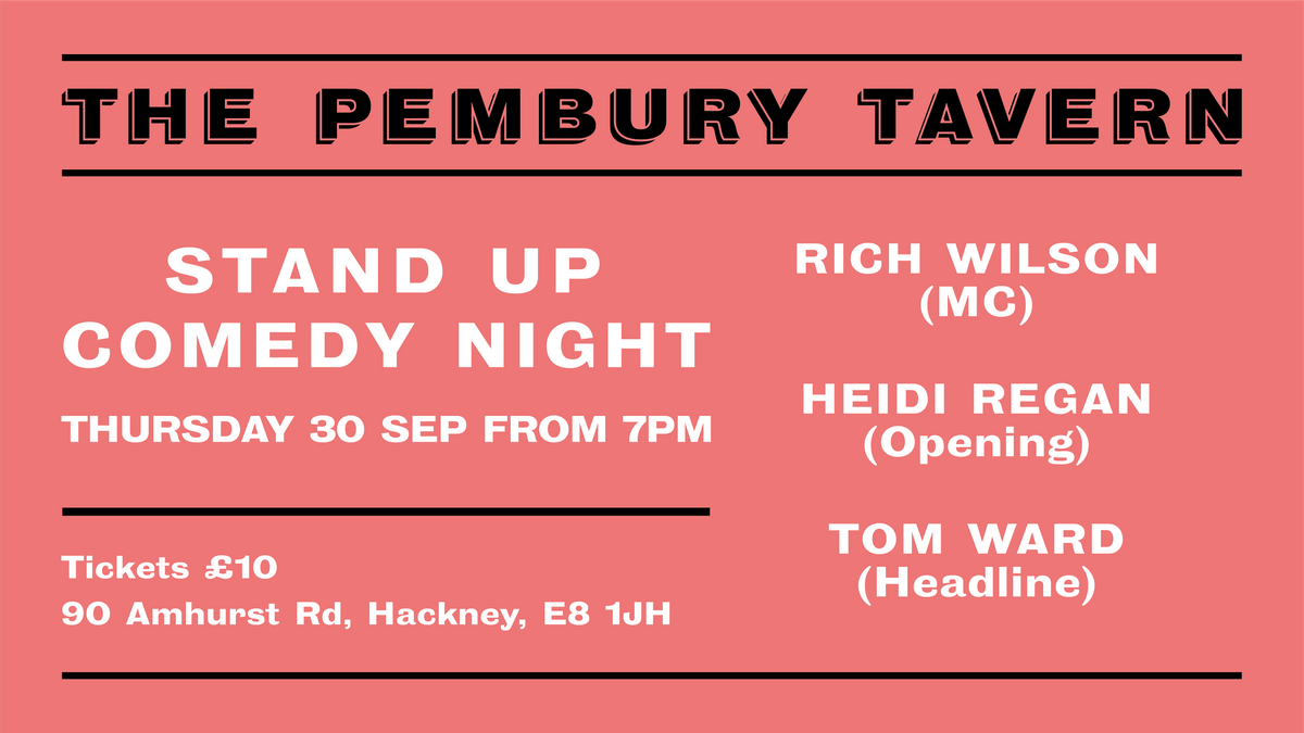 Stand Up Comedy Night at The Pembury Tavern!