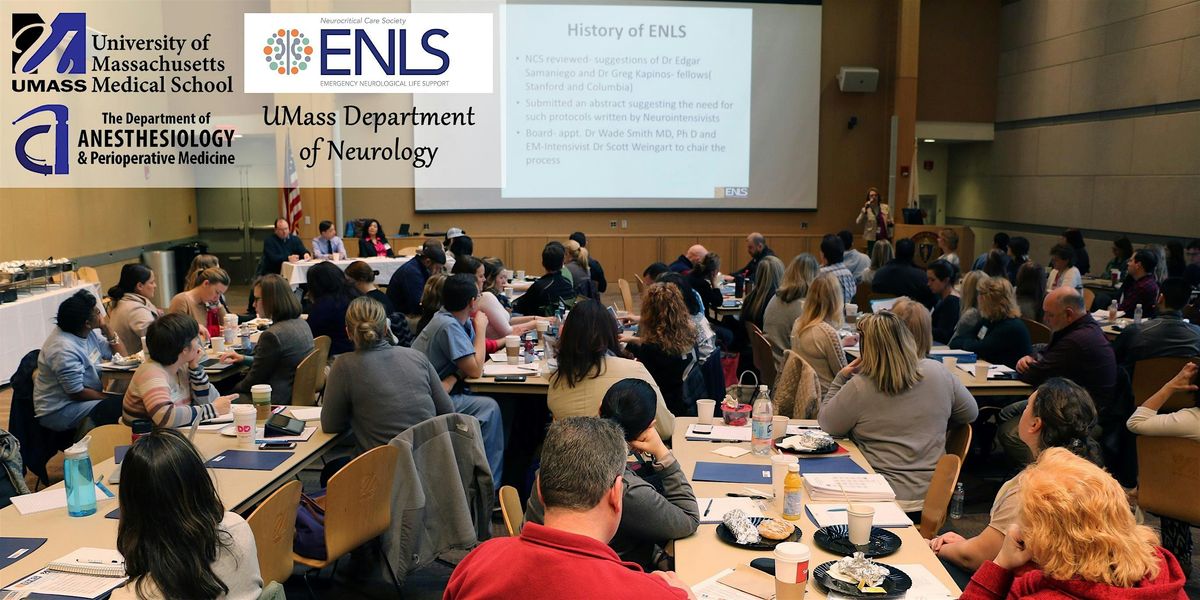 Emergency Neurological Life Support (ENLS) course 2024, UMass Chan ...