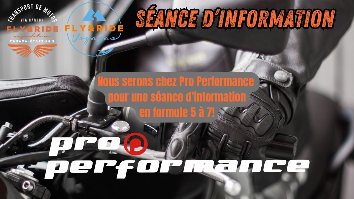 S\u00e9ance d'information 5 \u00e0 7 chez Pro Performance