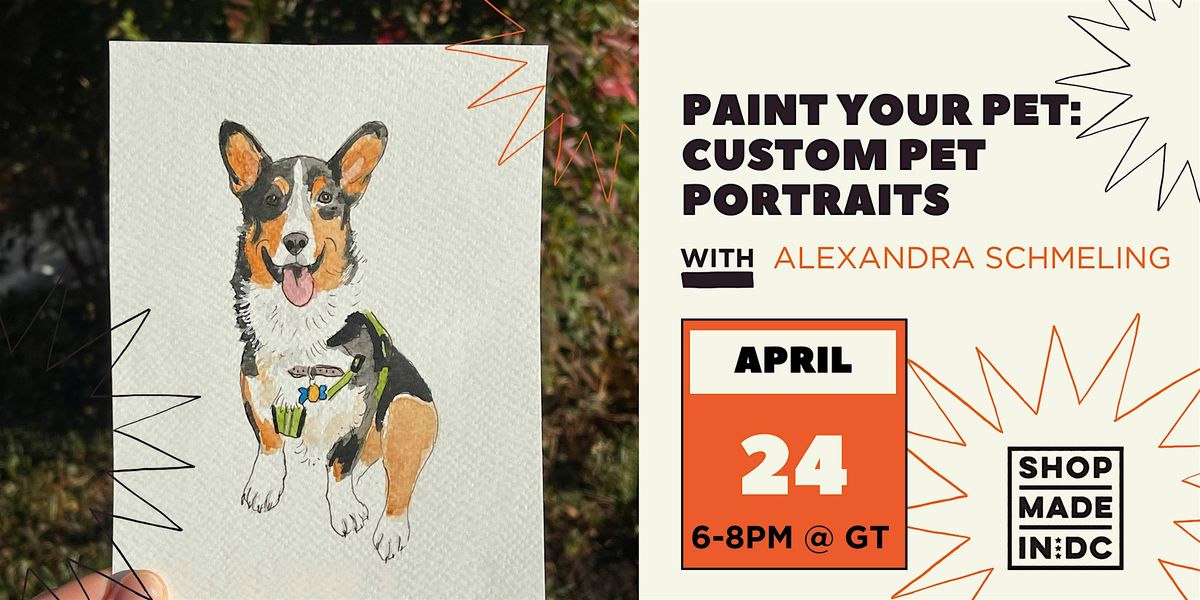 Paint Your Pet: Custom Pet Portraits w\/Alexandra Schmeling
