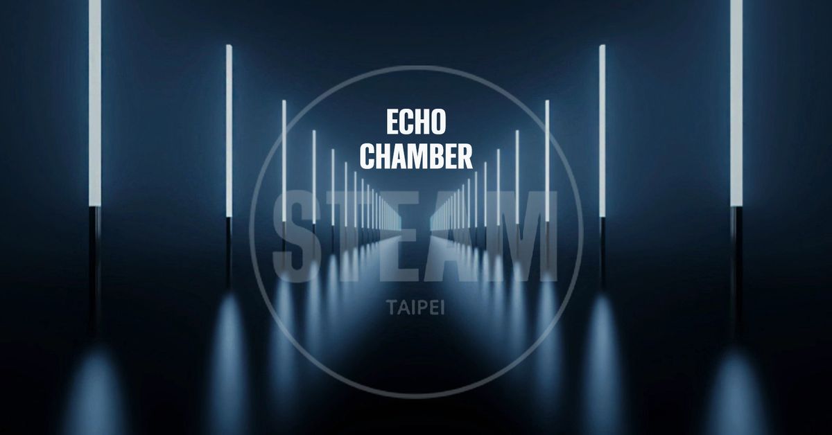 Sound Of Steam - \u300cEcho Chamber \u300d