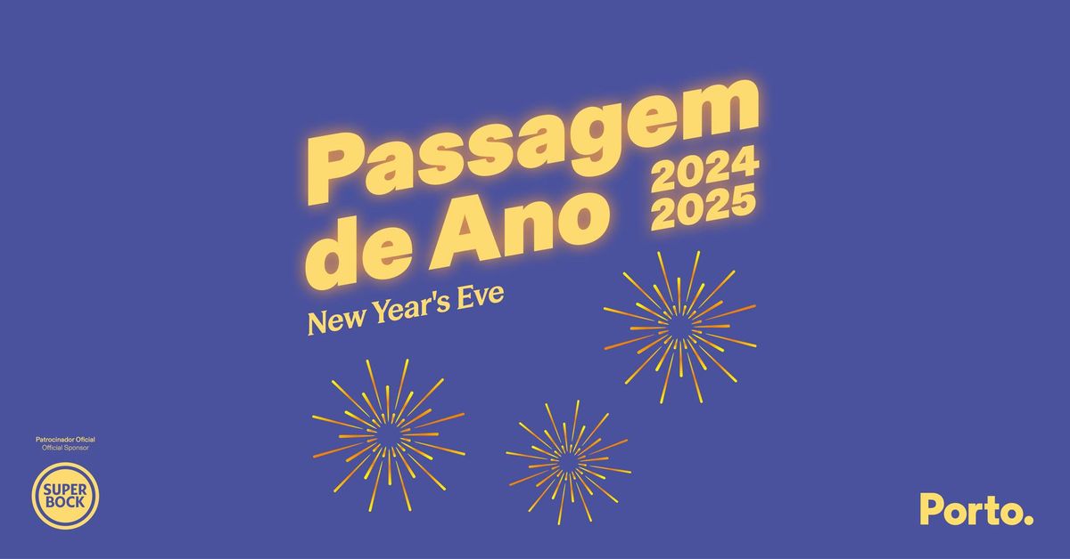 Passagem de Ano no Porto | 2025 \ud83c\udf87