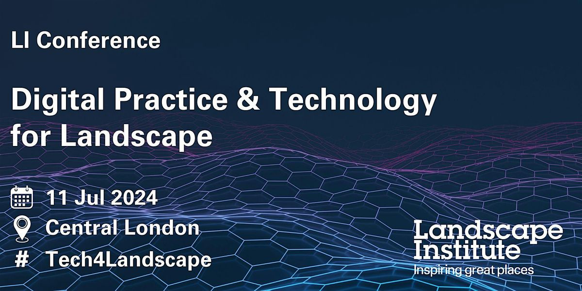 Conference: Digital Practice & Technology for Landscape