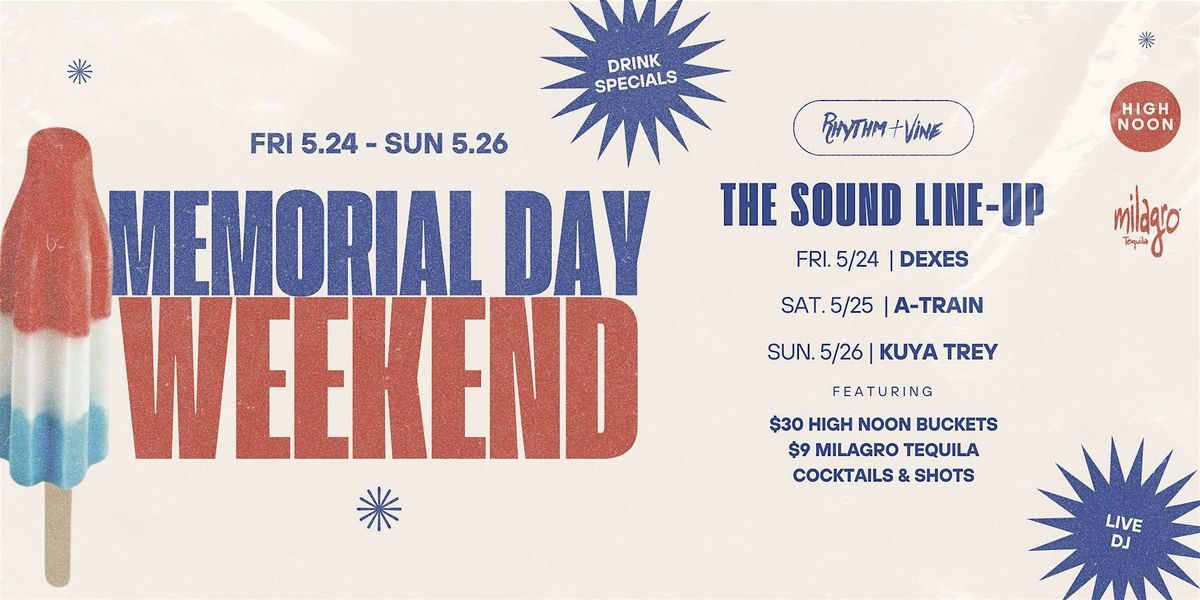 Memorial Day Weekend | Rhythm & Vine