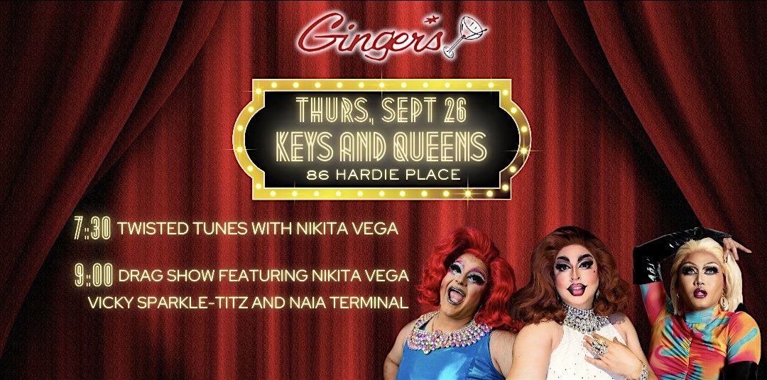 Keys and Queens At Ginger's With Nikita Vega