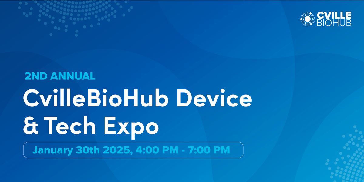 2nd CvilleBioHub Device & Tech Expo