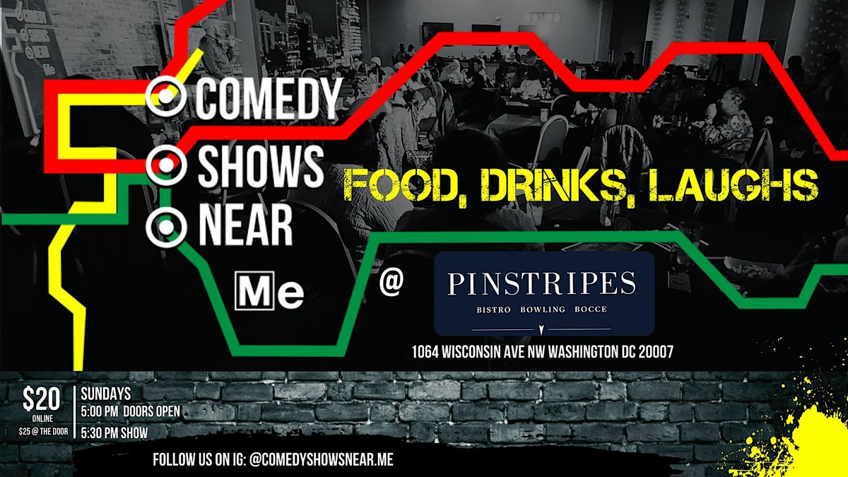 Comedy Shows Near Me @ Pinstripes Georgetown