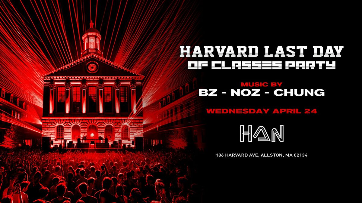 Last Day of Classes Party: Harvard @ Han
