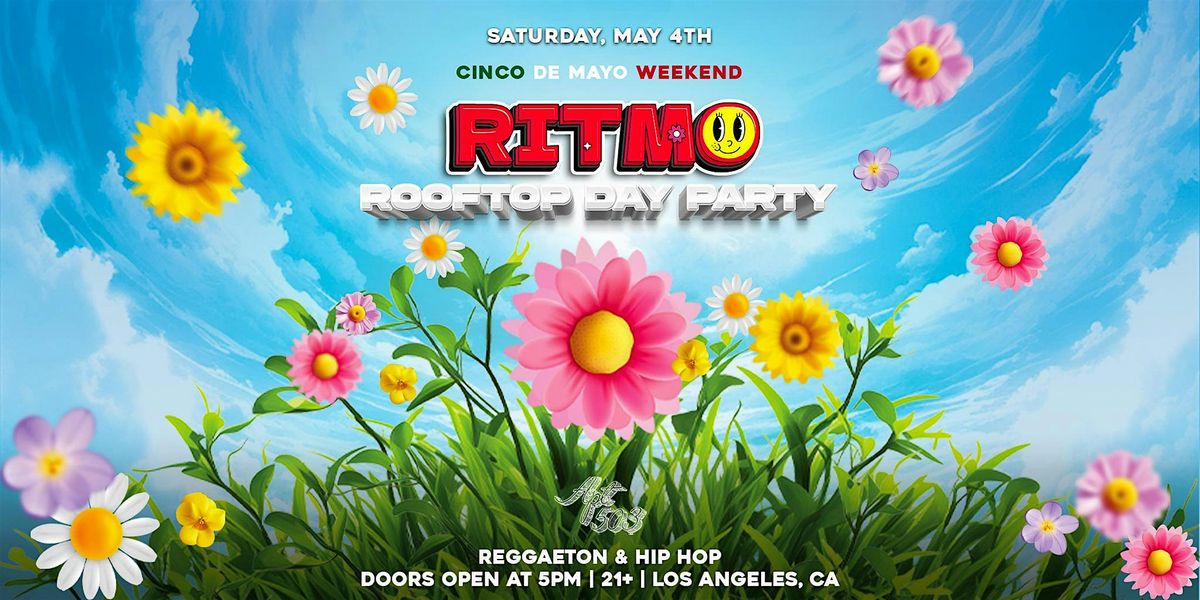 RITMO: Reggaeton & Hip Hop Rooftop Day Party 21+ (Cinco De Mayo Weekend)