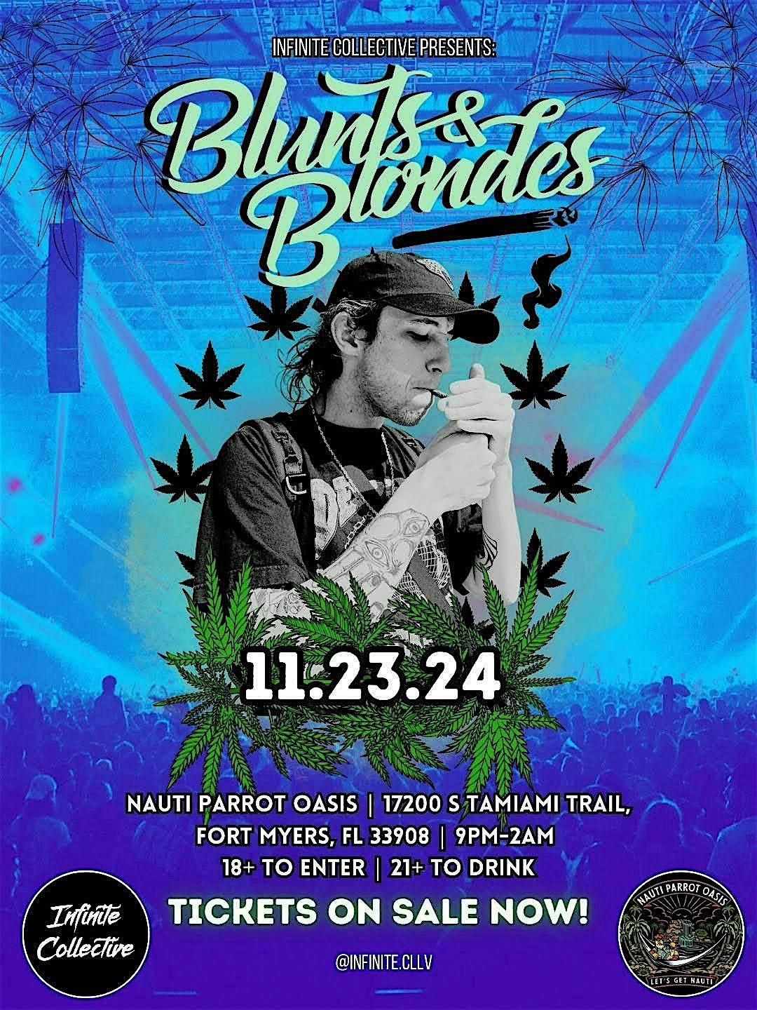 Infinite Collective presents Blunts & Blondes