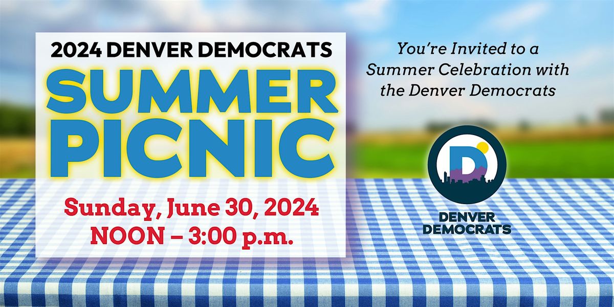 2024 Denver Democrats Summer Picnic