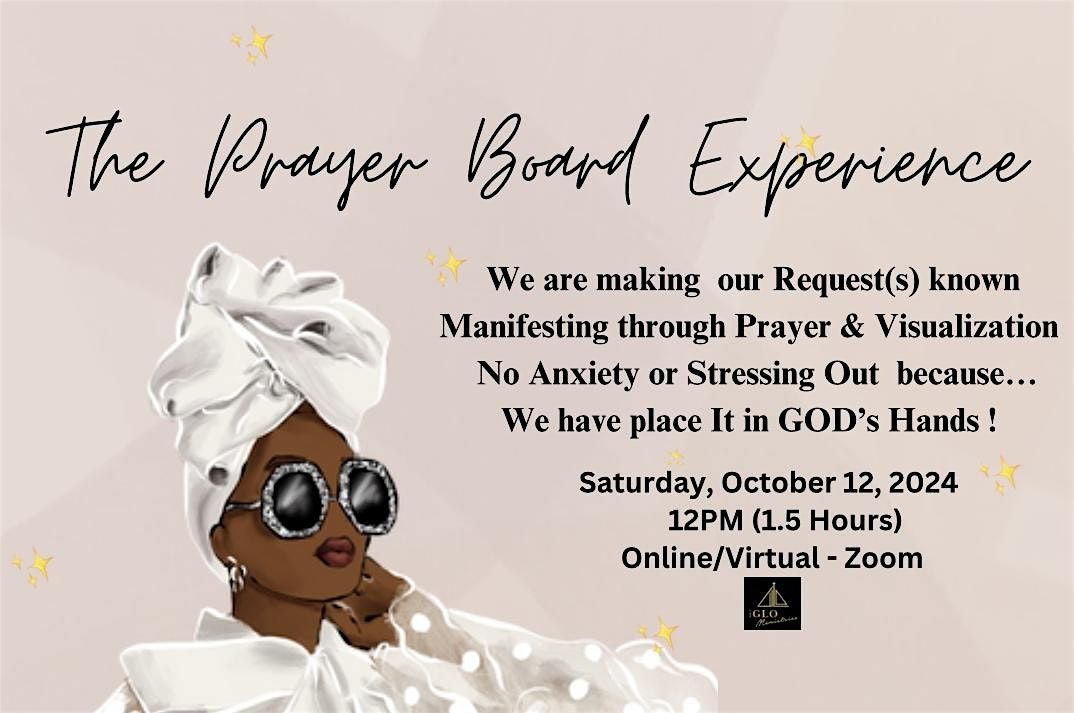 The 2024 Prayer Board Experience:  Manifesting The Vision Through Prayer!