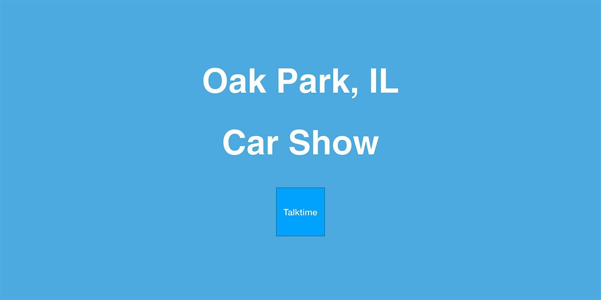 Car Show - Oak Park