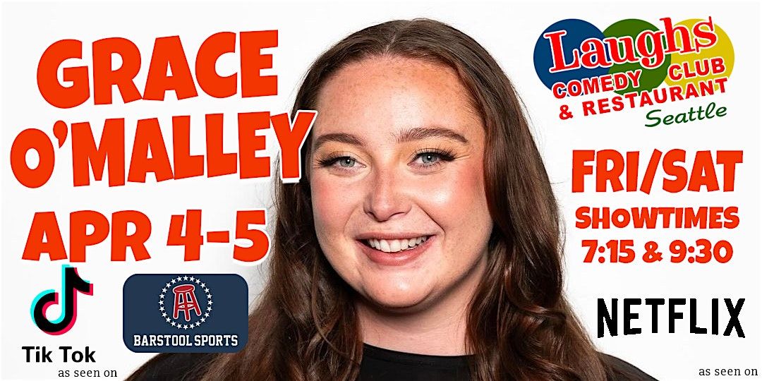 Comedian Grace O'Malley April 4th\/5th  at Laughs Comedy Club in Seattle