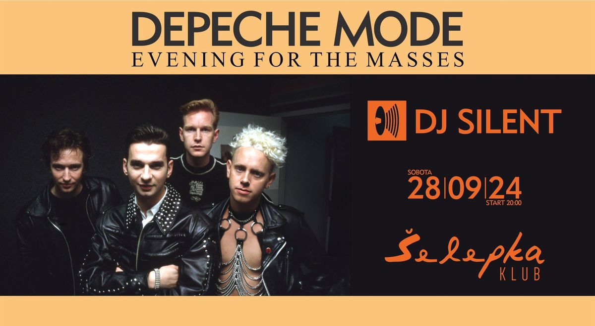 \u25ba DEPECHE MODE - EVENING FOR THE MASSES \u25ba Dj Silent \u25ba \u0160elepka klub  - Brno \u25c4