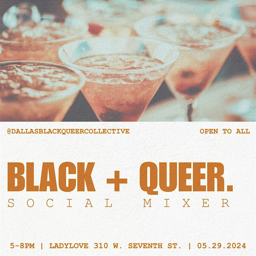Black + Queer Social Mixer