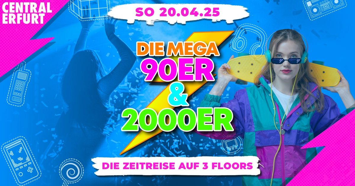 MEGA 90ER & 2000ER PARTY | Central Club Erfurt | 20.04.