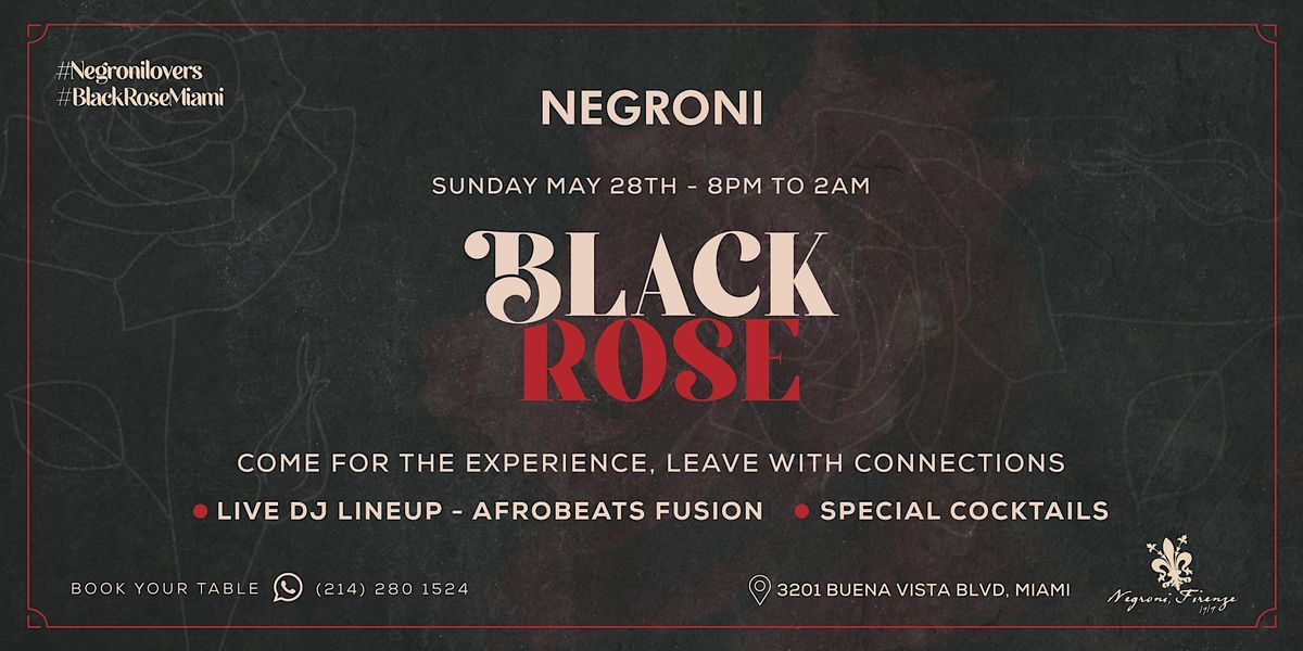 Black Rose at Negroni [AfroFusion DJ Lineup]