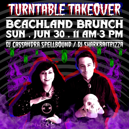 Beachland Brunch, DJ Cassandra Spellbound & DJ Sharkbaitpizza