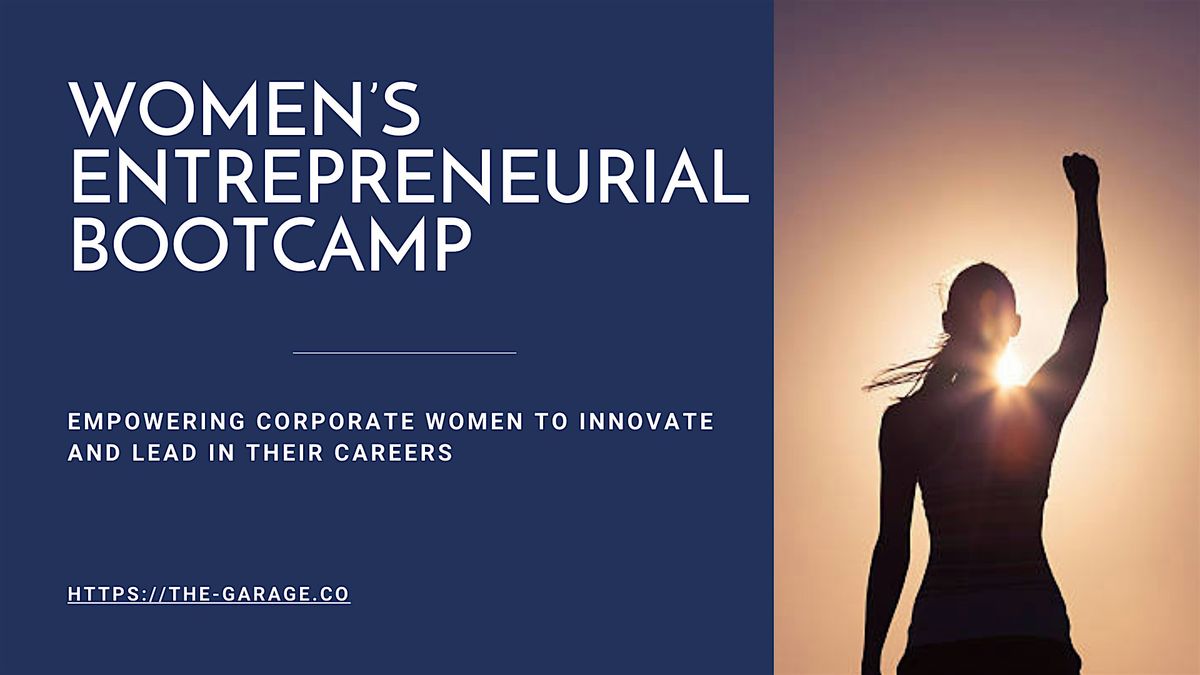 Women\u2019s Entrepreneurial Bootcamp