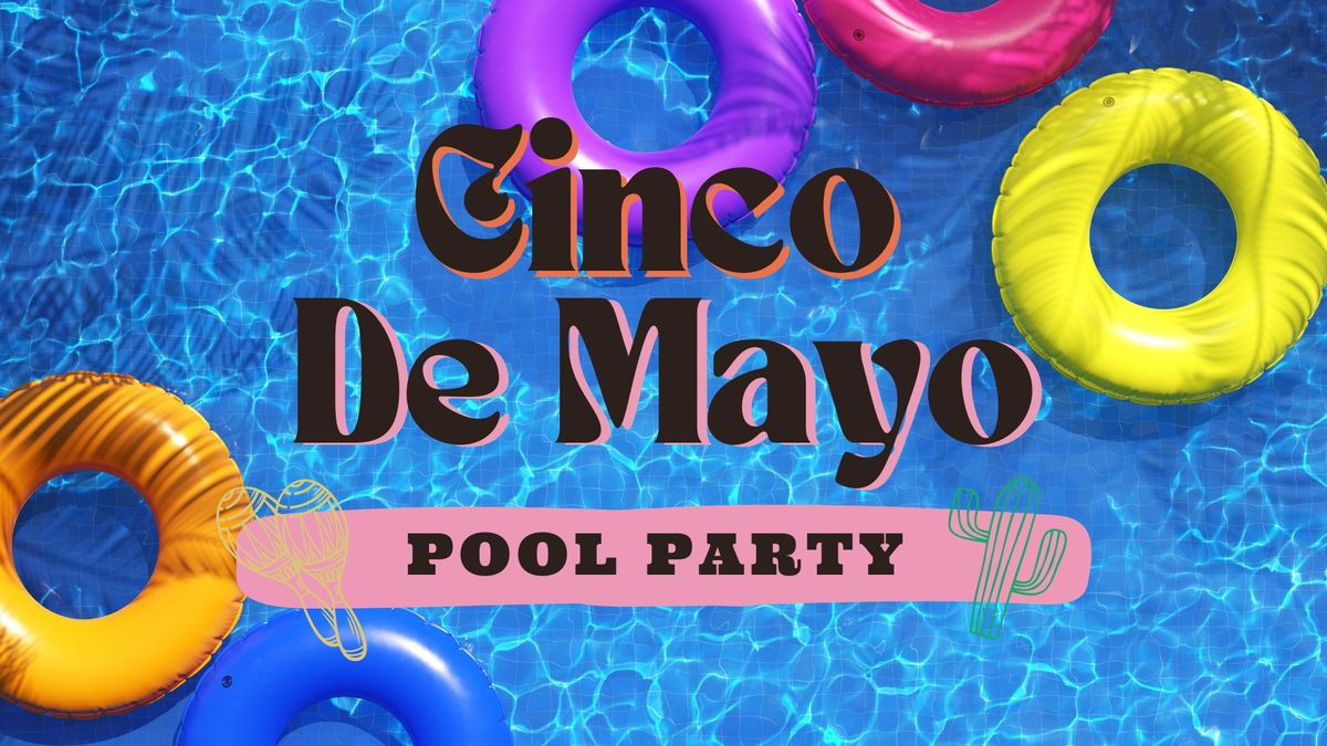 Doce de Mayo Pool Party 