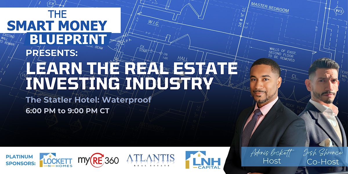 The Smart Money Blueprint Presents: Real Estate Investing