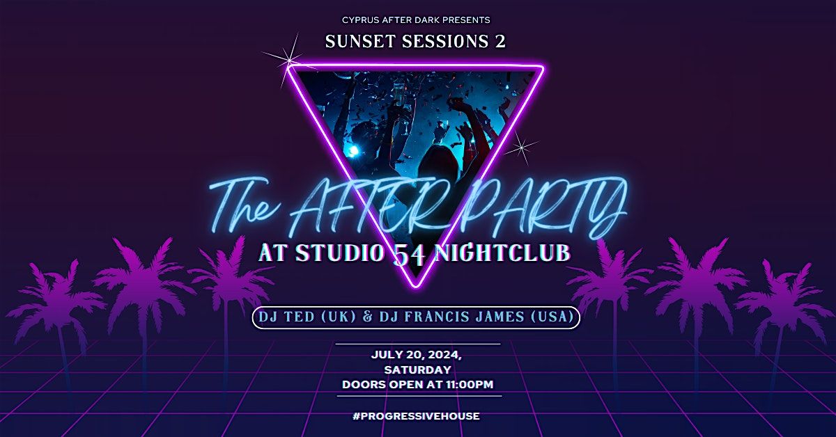 Sunset Sessions 2: The After Party at Studio 54