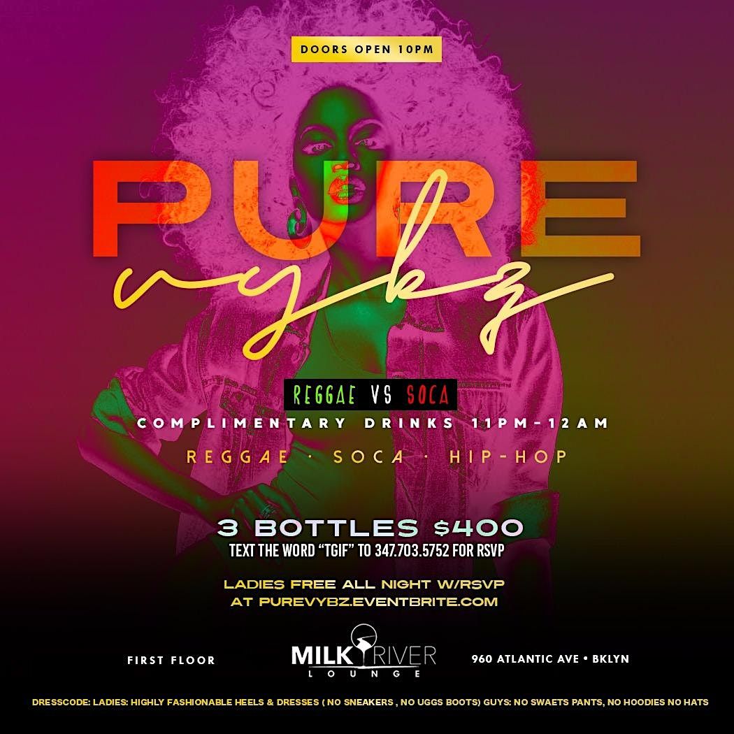 PURE VYBZ FRIDAYS (reggae vs Soca)