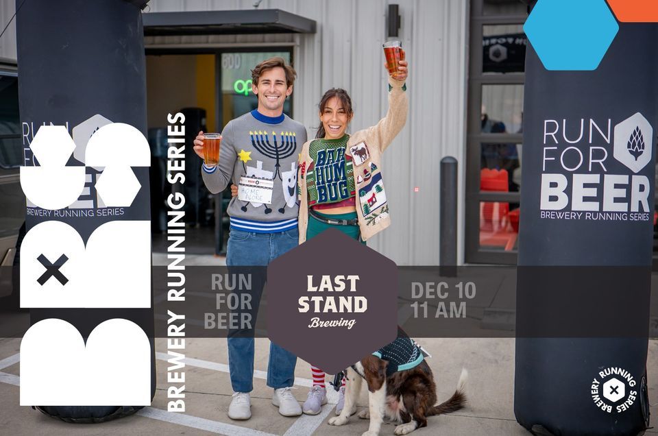 Beer Run - Last Stand Holiday 5k | 2022 TX Brewery Running Series