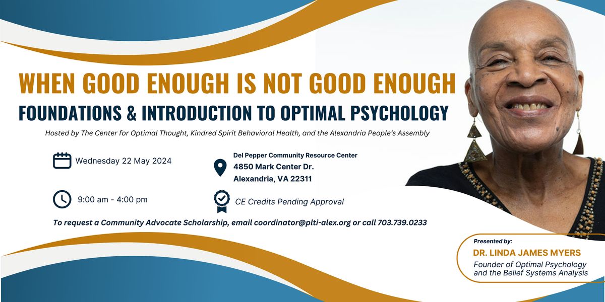 When Good Enough Is Not Good Enough: Foundations & Intro to Optimal Psych
