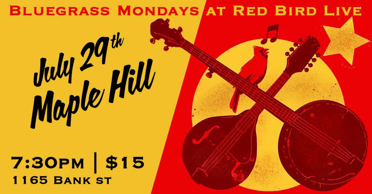 Bluegrass Mondays - Maple Hill
