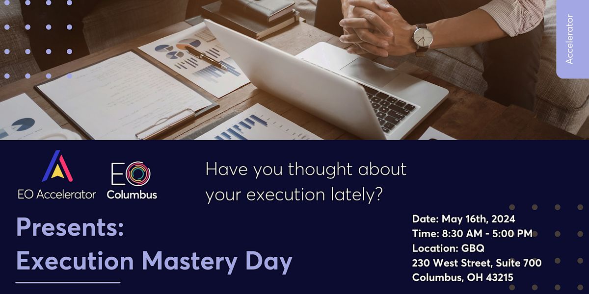 EOA Columbus Presents Execution Mastery Day