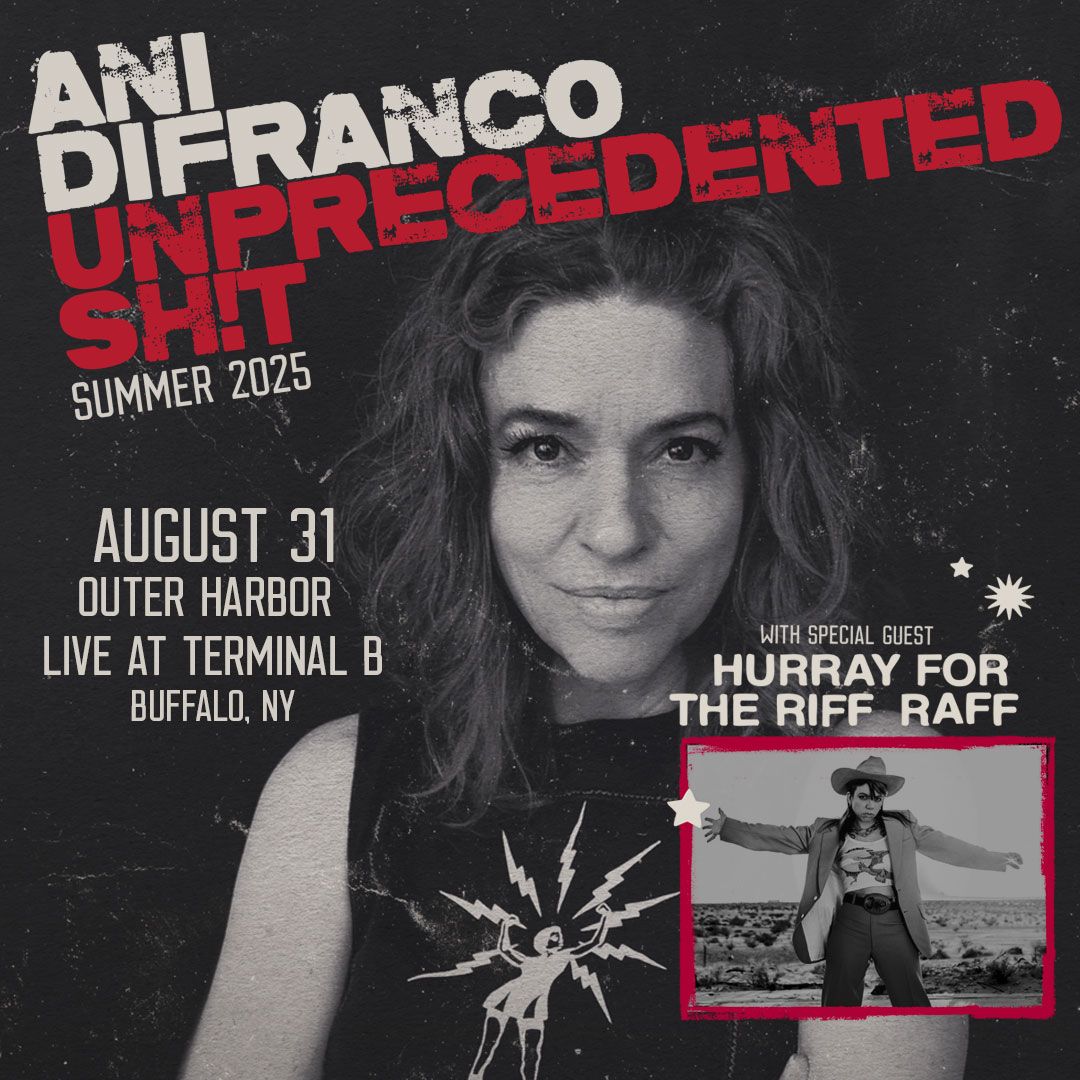 Ani DiFranco & Hurray for the Riff Raff