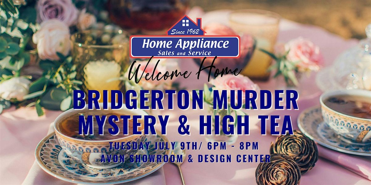 Bridgerton Tea & Scandal! Cooking Class & M**der Mystery!