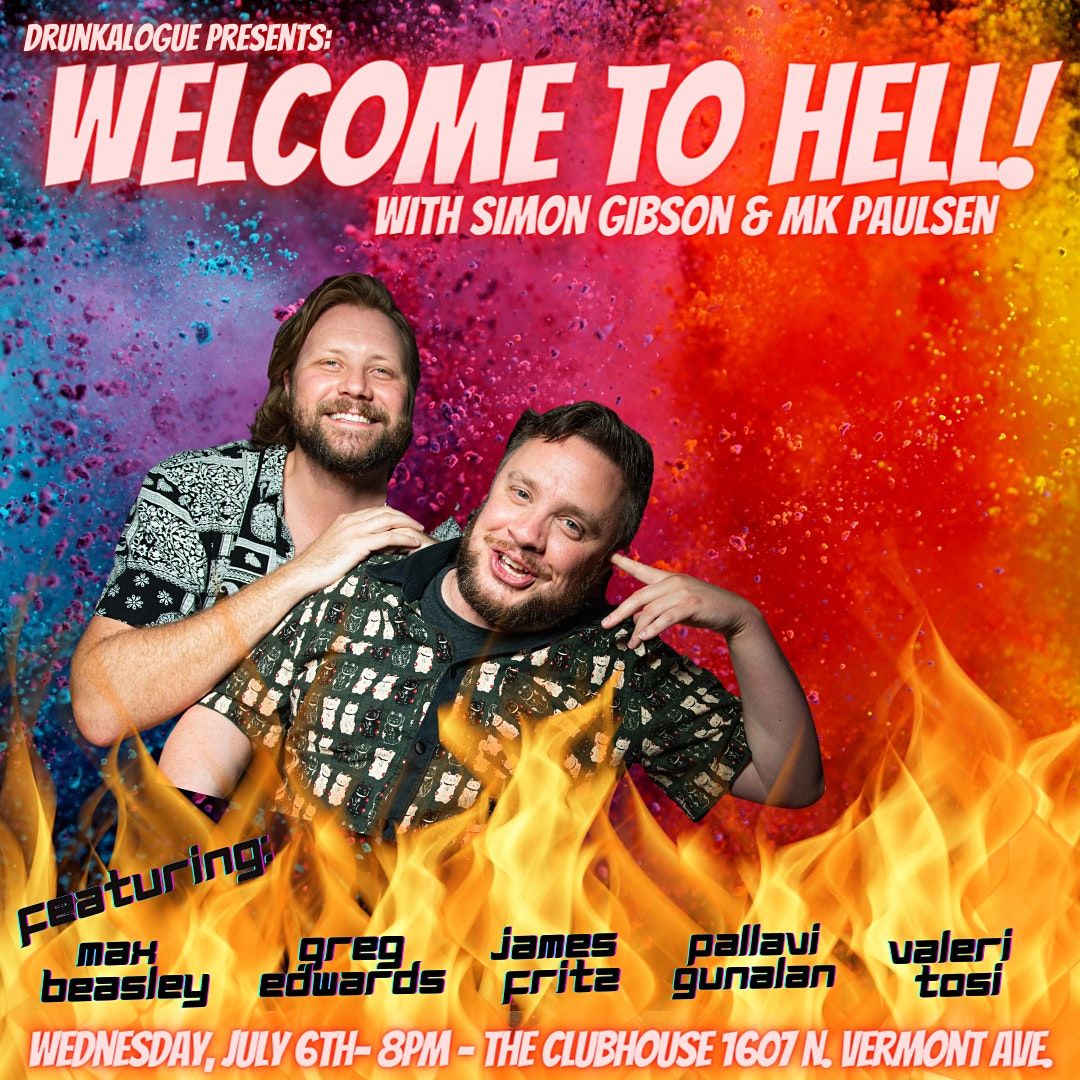 Drunkalogue Presents: Welcome to Hell - Comedy at The Clubhouse
