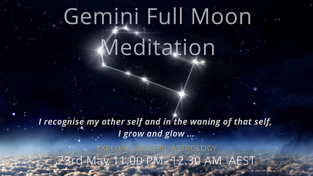 Gemini Solar Fire Full Moon Meditation