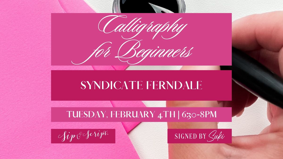 Modern Calligraphy for Beginners at Syndicate Ferndale