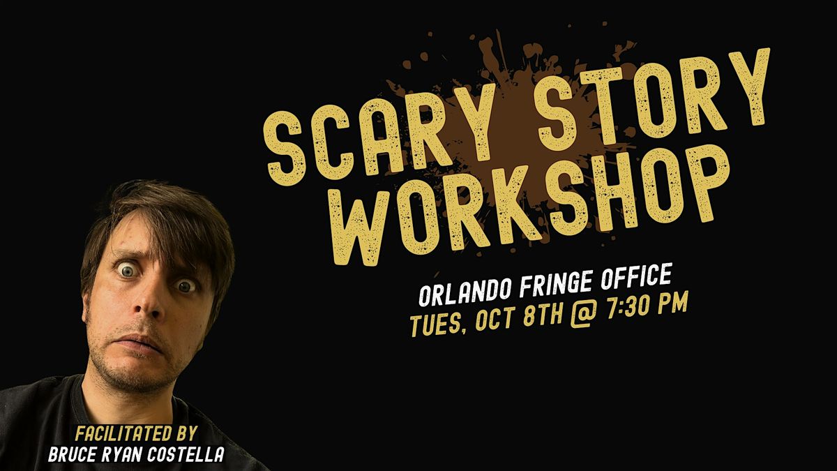 Horror Storytelling Workshop w\/ Bruce Ryan Costella