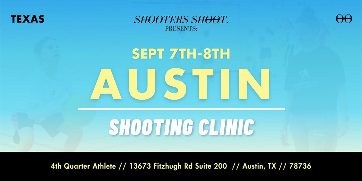 TX - Austin- Shooting Camp